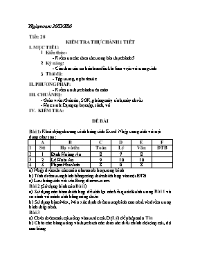 Đề kiểm tra thực hành một tiết Tin học lớp 7 (Có đáp án)- Năm học 2016-2017